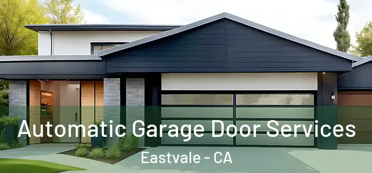 Automatic Garage Door Services Eastvale - CA