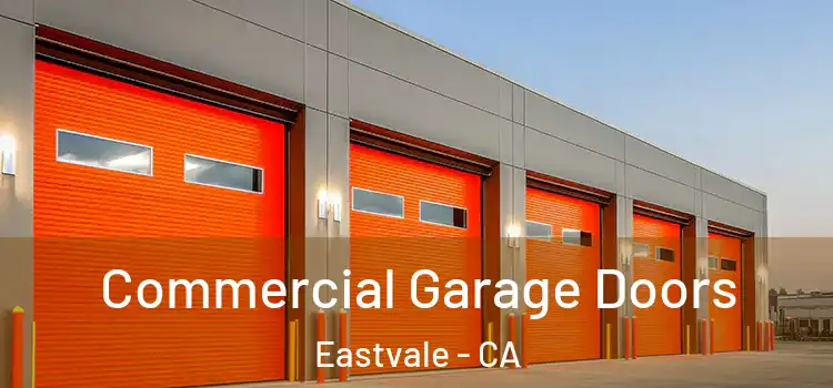  Commercial Garage Doors Eastvale - CA