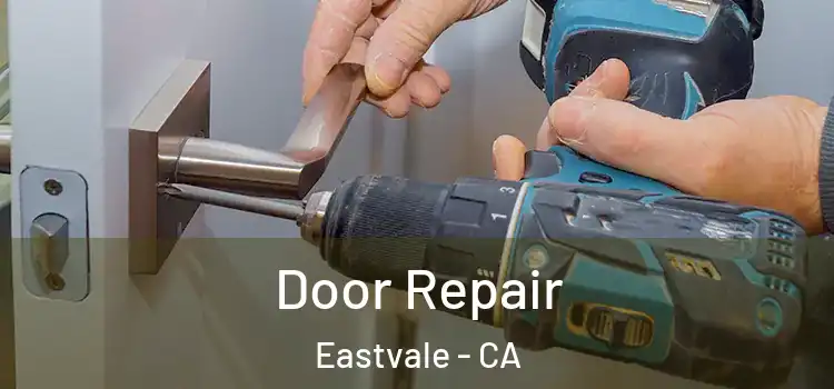Door Repair Eastvale - CA