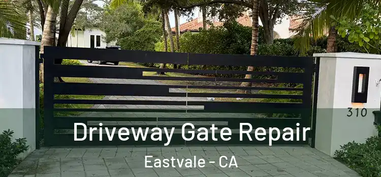 Driveway Gate Repair Eastvale - CA