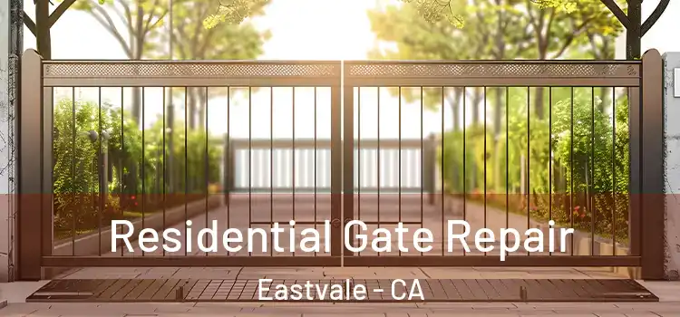  Residential Gate Repair Eastvale - CA