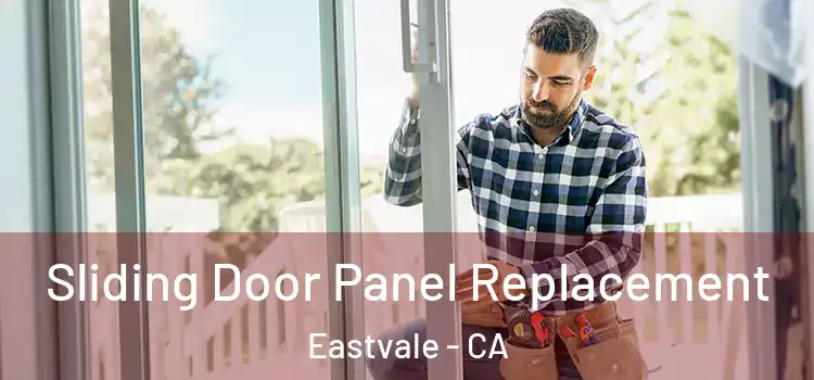 Sliding Door Panel Replacement Eastvale - CA